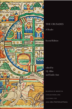 [Readings in Medieval Civilizations and Cultures 08] • The Crusades